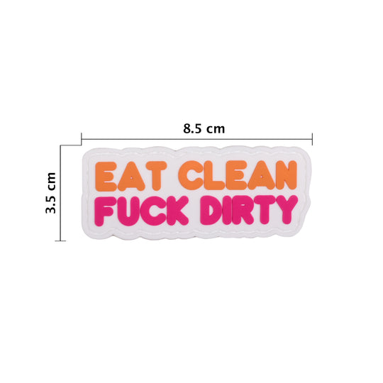 Parche Pvc Eat Clean Fuck Dirty - Elitex Training