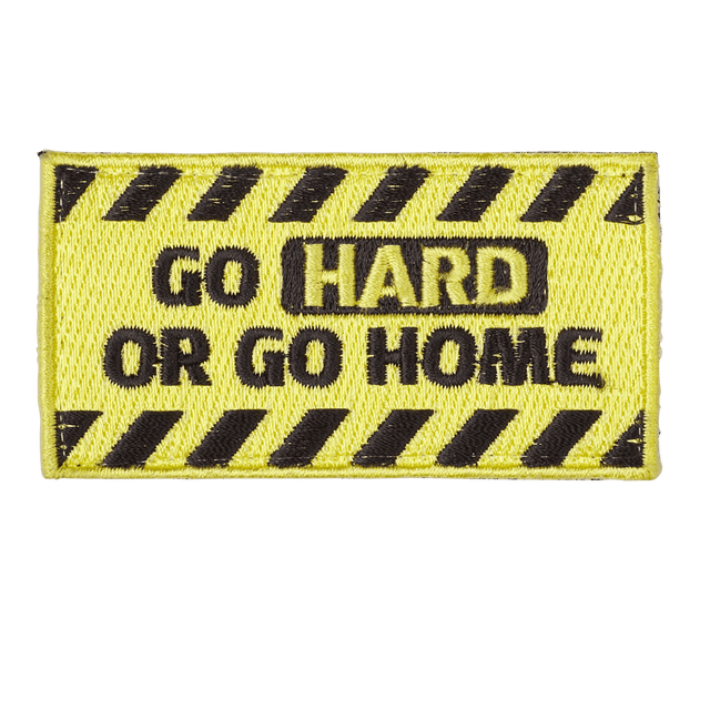 GO HARD OR GO HOME Patch